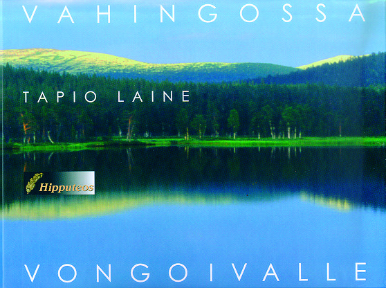 Vahingossa Vongoivalle – Lappikirja-vaelluksia Saariselällä