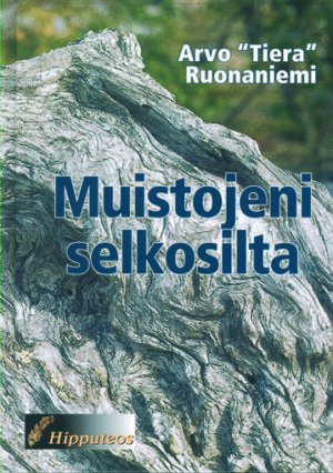 Muistojeni selkosilta -Lappikirja- Arvo ”Tiera” Ruonaniemi