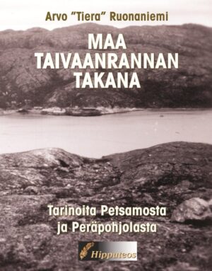 Maa taivaanrannan takana Arvo Tiera Ruonaniemi Lappi kirja