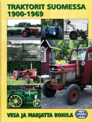 Traktorit Suomessa Vesa ja Marjatta Rohila historiakirja