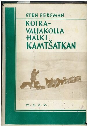 Koiravaljakolla halki Kamtsatkan; Bergman Sten