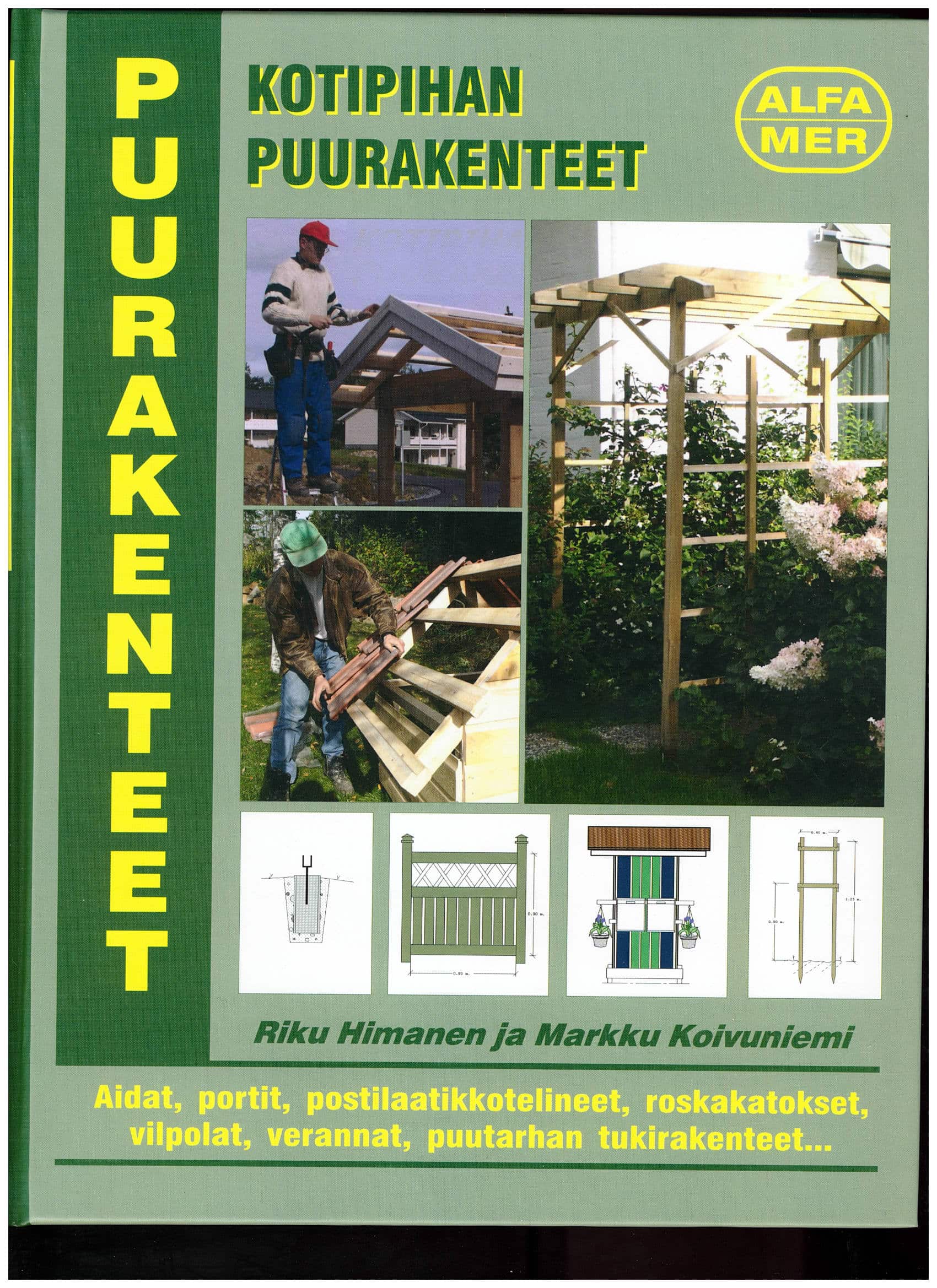 Kotipihan puurakenteet; Alfamer -kirja