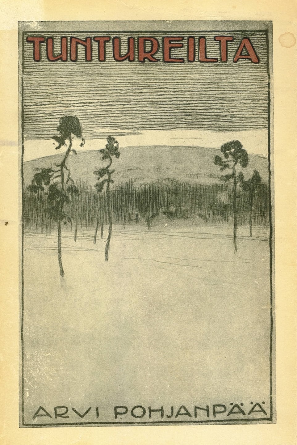 Tuntureilta Arvi Pohjanpää antikvariaatti kirja