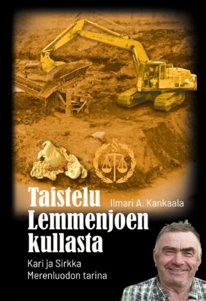 Taistelu Lemmenjoen kullasta Merenluotojen tarina UUTUUSKIRJA
