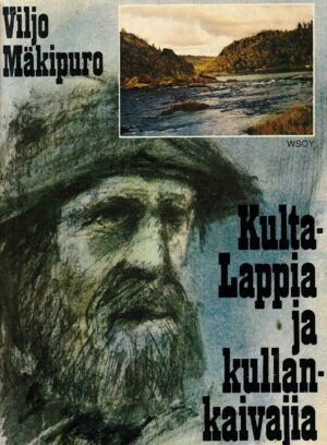 Kultalappia ja kullankaivajia; Mäkipuro Viljo antikvariaattikirja