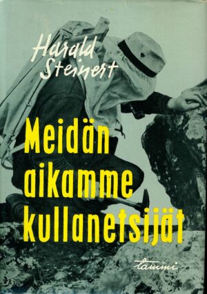 Meidän aikamme kullanetsijät; Steinert Harald antikvariaattikirja