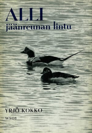 ALLI jäänreunan lintu; Kokko Yrjö antikvariaattikirja