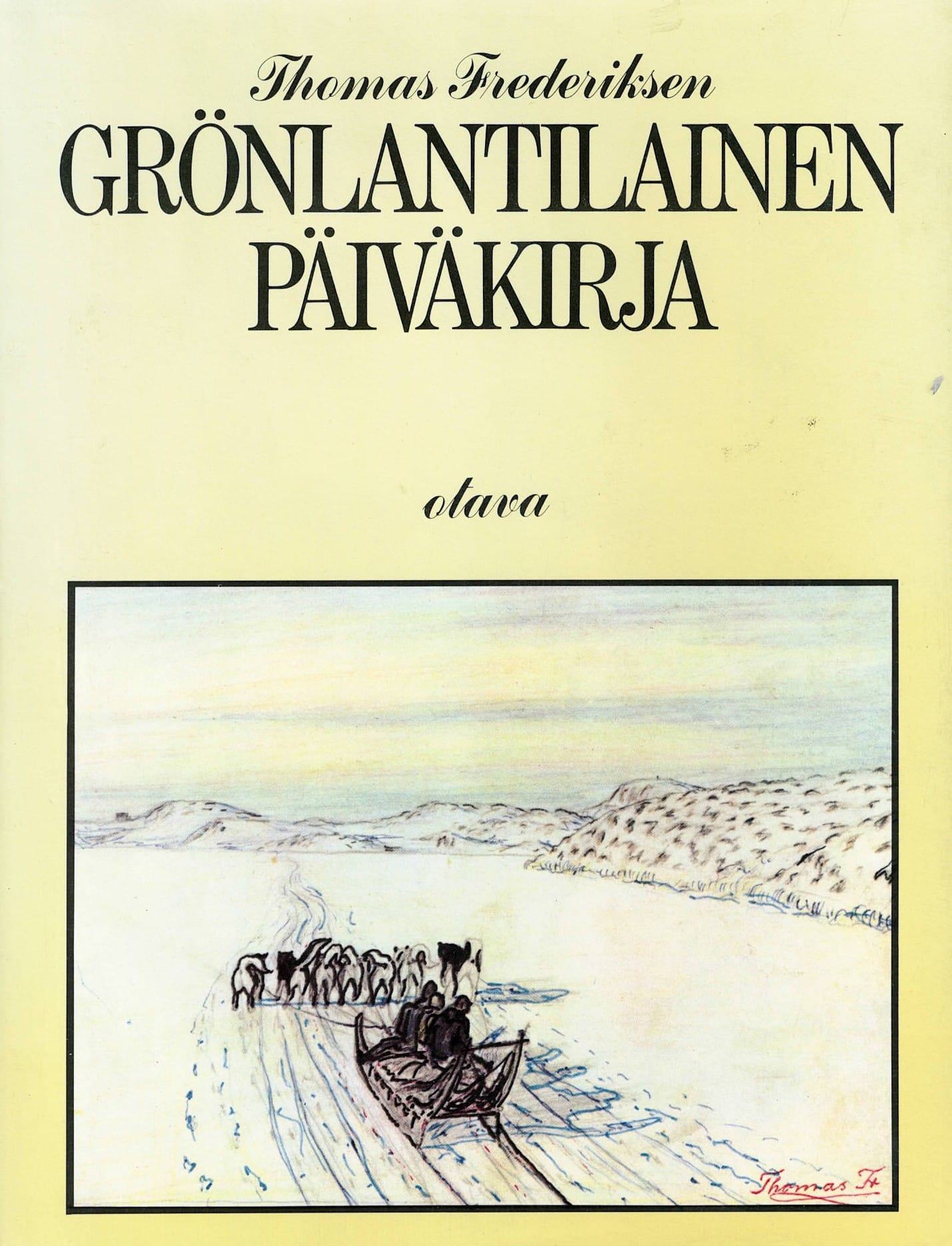 Grönlantilainen päiväkirja; Fredriksen Thomas antikvariaattikirja