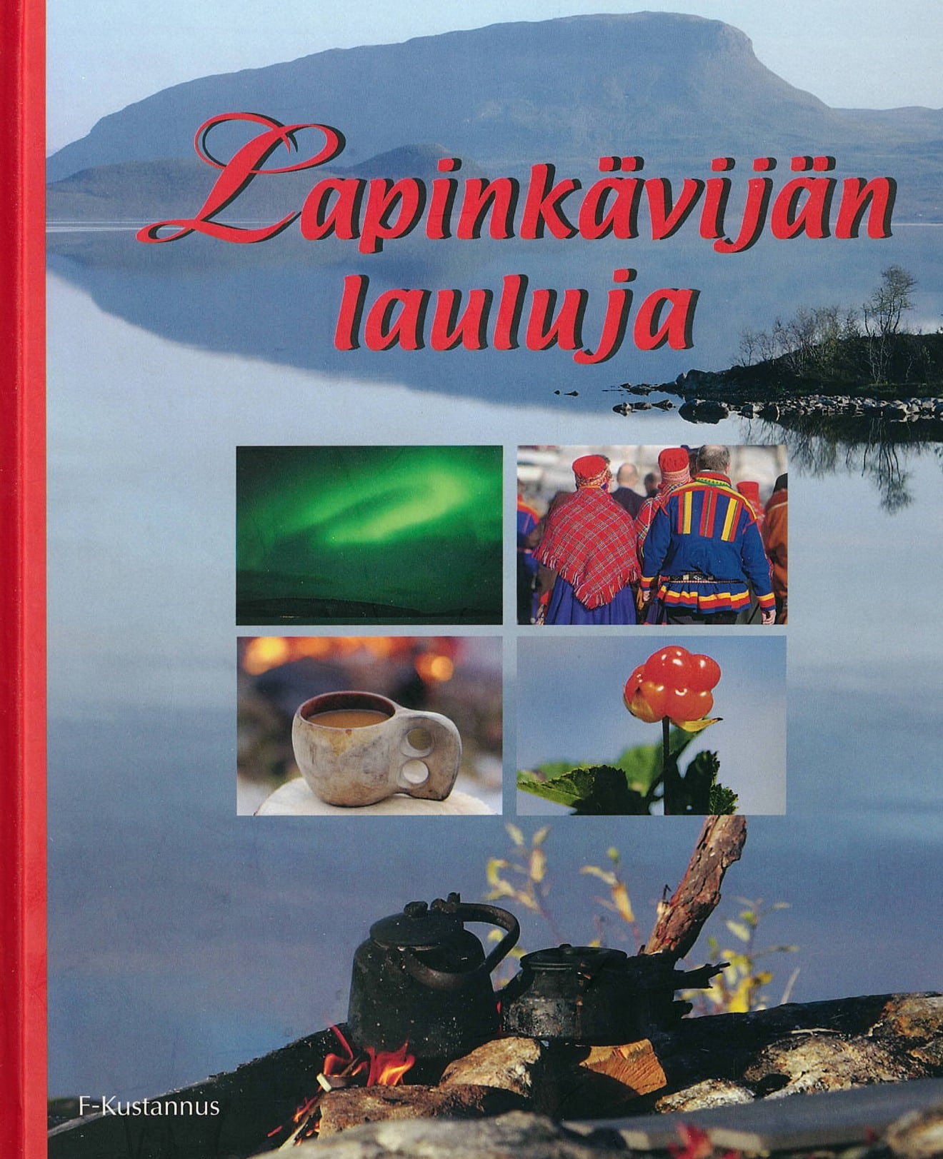 Lapinkävijän lauluja; Rikkinen Eila toim. antikvariaattikirja